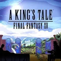 A KING'S TALE: FINAL FANTASY XV (2017)