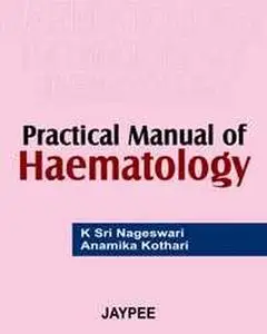 Practical Manual of Haematology
