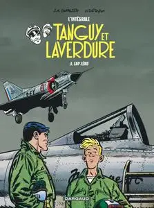 Tanguy et Laverdure - L'intégrale - Tome 3 : Cap Zéro