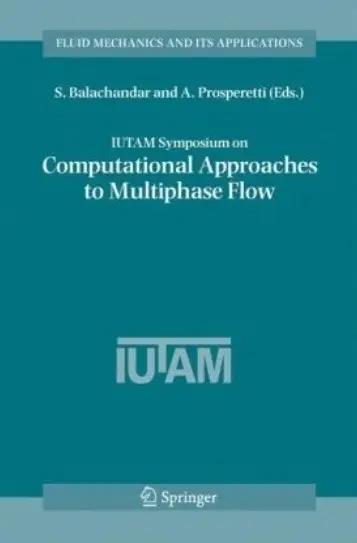 IUTAM Symposium on Computational Approaches to Multiphase Flow