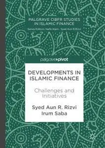 Developments in Islamic Finance: Challenges and Initiatives
