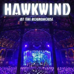 Hawkwind - Hawkwind Live at the Roundhouse (2017)