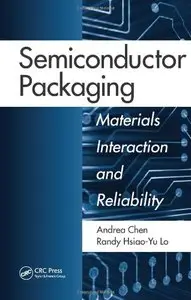 Semiconductor Packaging: Materials Interaction and Reliability (repost)
