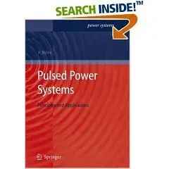 Pulsed Power Systems: Principles and Applications { Repost }
