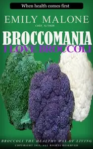 BroccoMania: When health comes first