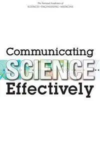 "Communicating Science Effectively"