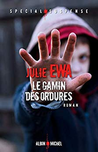 Le Gamin des ordures - Julie Ewa