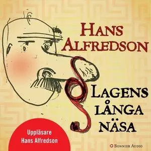 «Lagens långa näsa : 21 kriminalberättelser» by Hans Alfredson