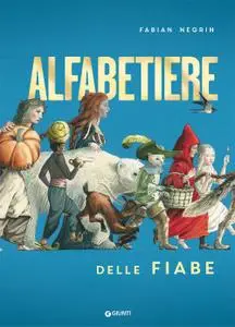 Fabian Negrin - Alfabetiere delle fiabe