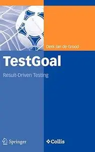 TestGoal: Result-Driven Testing