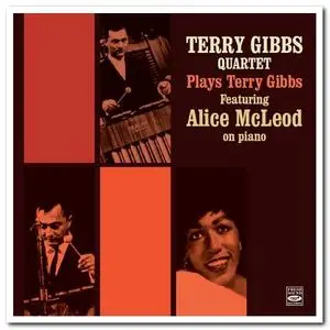 Terry Gibbs Quartet - Plays Terry Gibbs Feat. Alice McLeod (2021)