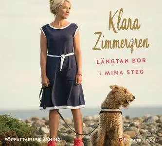 «Längtan bor i mina steg» by Klara Zimmergren
