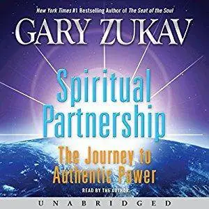 Spiritual Partnership: The Journey to Authentic Power [Audiobook]
