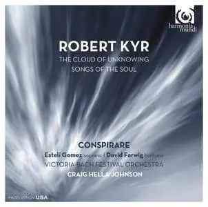 Craig Hella Johnson, Victoria Bach Festival & Conspirare - Kyr: The Cloud of Unknowing - Songs of the Soul (2014) [24/88]