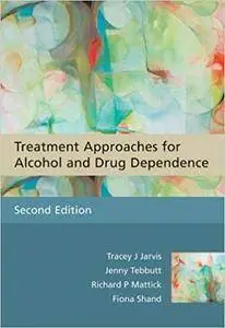 Treatment Approaches for Alcohol and Drug Dependence: An Introductory Guide (Repost)