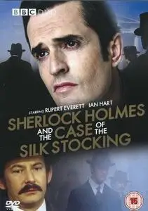 Sherlock Holmes and the Case of the Silk Stocking (2004)