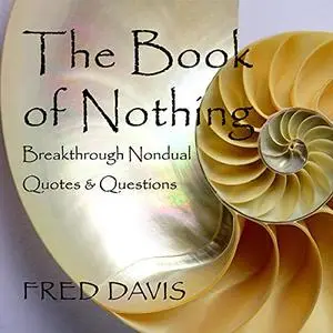 The Book of Nothing: Breakthrough Nondual Quotes and Questions [Audiobook]