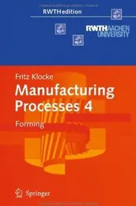 Manufacturing Processes 4: Forming