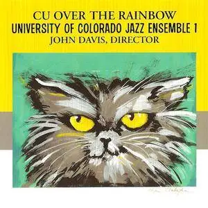 University Of Colorado Jazz Ensemble I - CU Over The Rainbow (2006) **[RE-UP]**