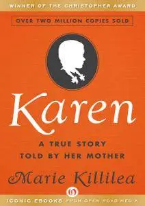 Karen: A True Story Told by Her Mother