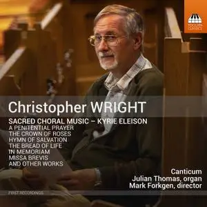 Canticum, Julian Thomas & Mark Forkgen - Christopher Wright - Sacred Choral Music (2020) [Official Digital Download 24/96]