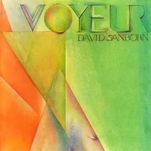 David Sanborn – Voyeur (1981)