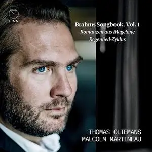 Thomas Oliemans & Malcolm Martineau - Brahms: Romanzen aus Magelone & Regenlied-Zyklus (Brahms Songbook, Vol. 1) (2023)