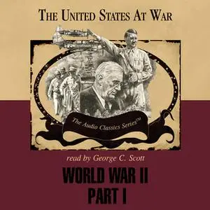 «World War II, Part 1» by Joseph Stromberg,Wendy McElroy