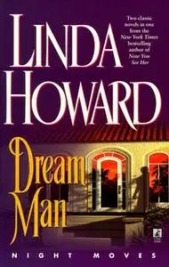 «Night Moves: Dream Man/After the Night» by Linda Howard