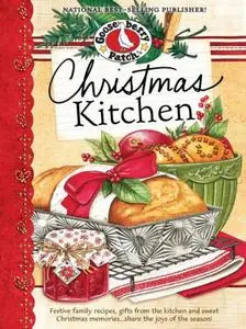 Christmas Kitchen Cookbook: Festive family recipes, gifts from the kitchen and sweet Christmas memories