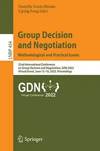 Group Decision and Negotiation: Methodological and Practical Issues