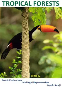"Tropical Forests" ed. by Padmini Sudarshana, Madhugiri Nageswara-Rao and Jaya R. Soneji