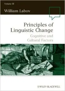 Principles of Linguistic Change: Cognitive and Cultural Factors (3rd edition)