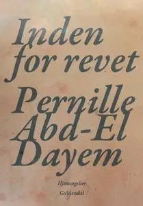 «Inden for revet» by Pernille Abd-El Dayem