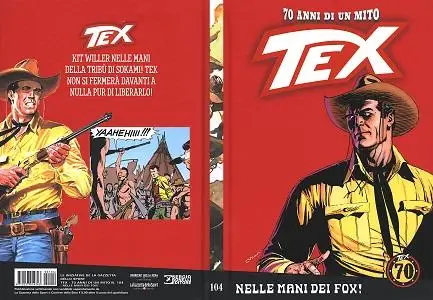 Tex - 70 Anni Di Un Mito - Volume 104 - Nelle Mani Dei Fox!