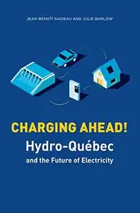 Charging Ahead: Hydro-Québec and the Future of Electricity (None)