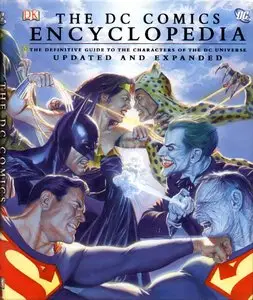 The DC Comics Encyclopedia: The Definitive Guide to the Characters of the DC Universe - Updated and Expanded (Hardcover)
