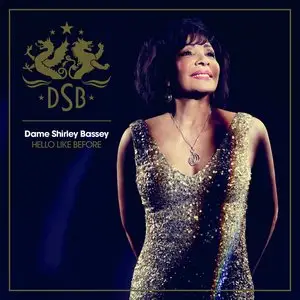 Shirley Bassey - Hello Like Before (Deluxe Version) (2014)
