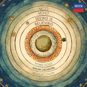 Nico Muhly: Seeing Is Believing - Collon, Gould, Aurora Orchestra (2011)