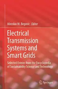 Electrical Transmission Systems and Smart Grids: Selected Entries from the Encyclopedia of Sustainability Science (repost)