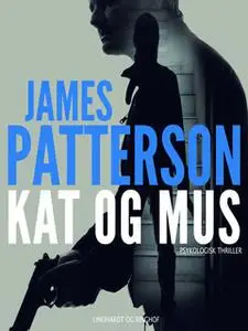 «Kat og mus» by James Patterson