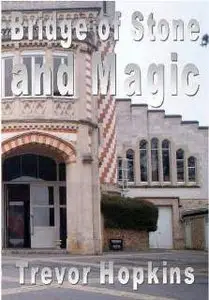 Bridge of Stone and Magic