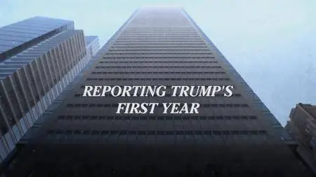 BBC Reporting Trump's First Year - The Fourth Estate Series 1: The First 100 Days (2018)