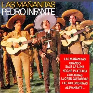 Pedro Infante – Las mañanitas (1990) -repost