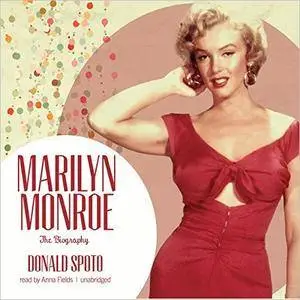 Marilyn Monroe: The Biography [Audiobook]