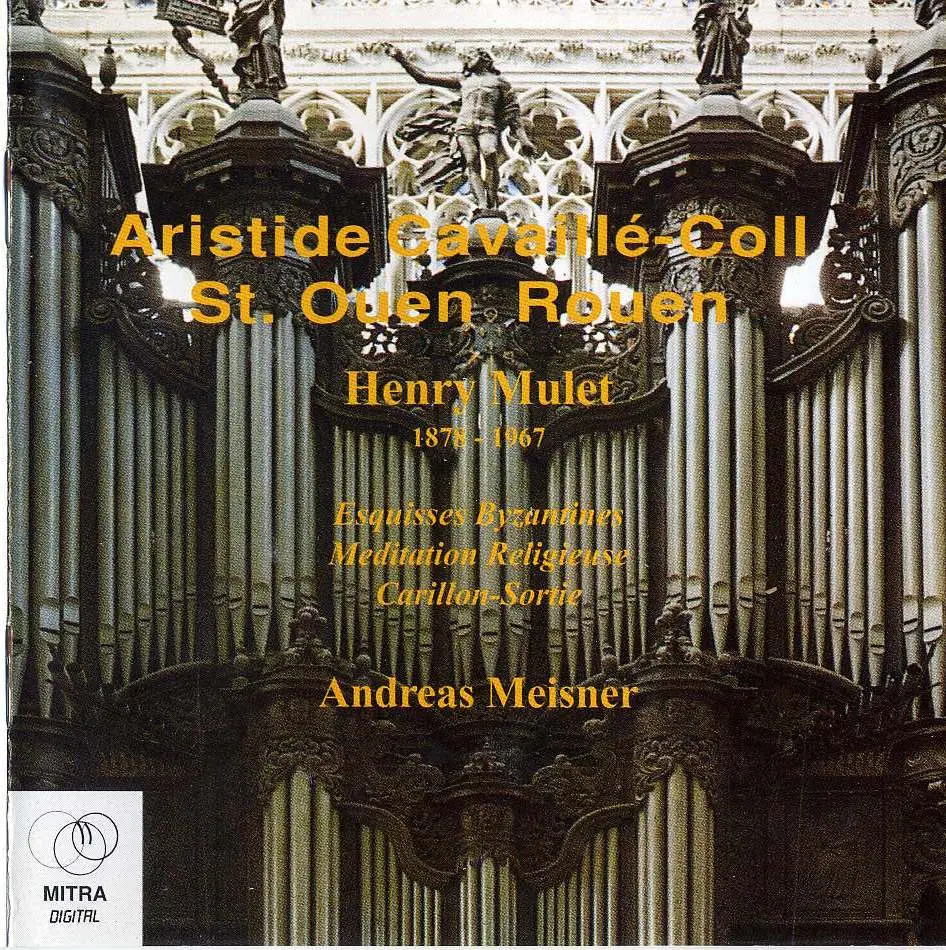 Aristide Cavaillé-Coll St. Ouen, Rouen - Henri Mulet - Esquisses Byzantines