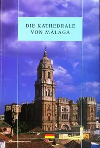 Die Kathedrale von Malaga