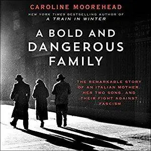A Bold and Dangerous Family [Audiobook]