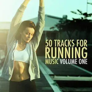 VA - 50 Tracks For Running Music Volume One (2017)