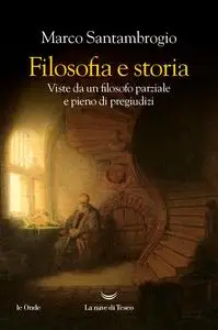 Marco Santambrogio - Filosofia e storia